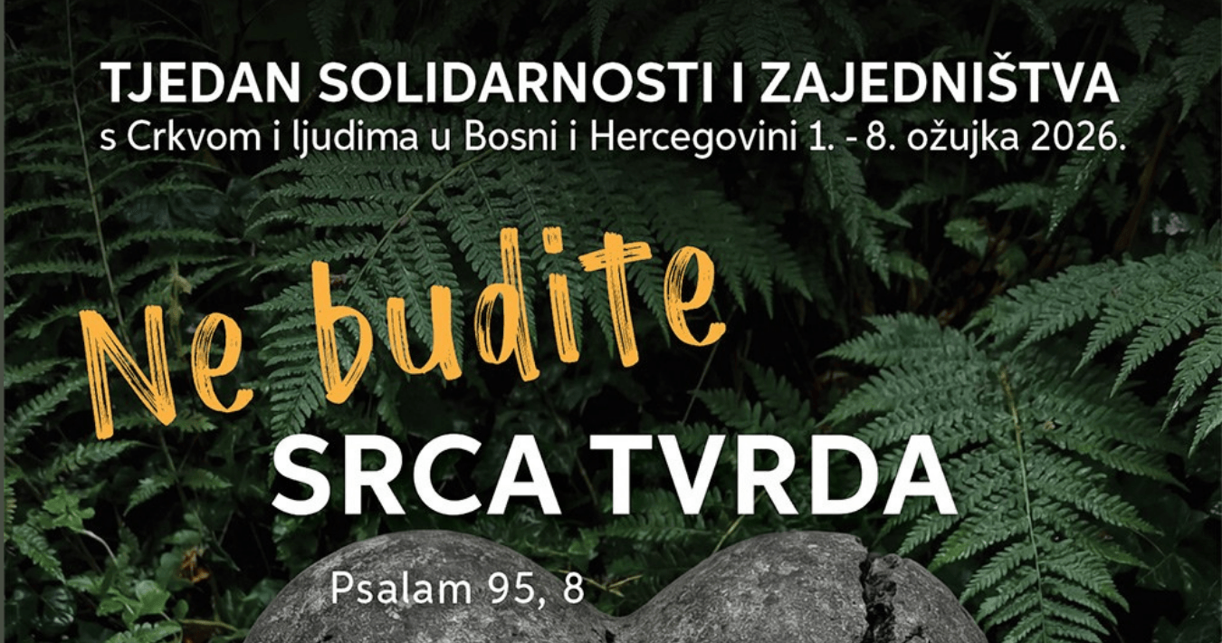 Tjedan solidarnosti i zajedništva s Crkvom i ljudima u BiH